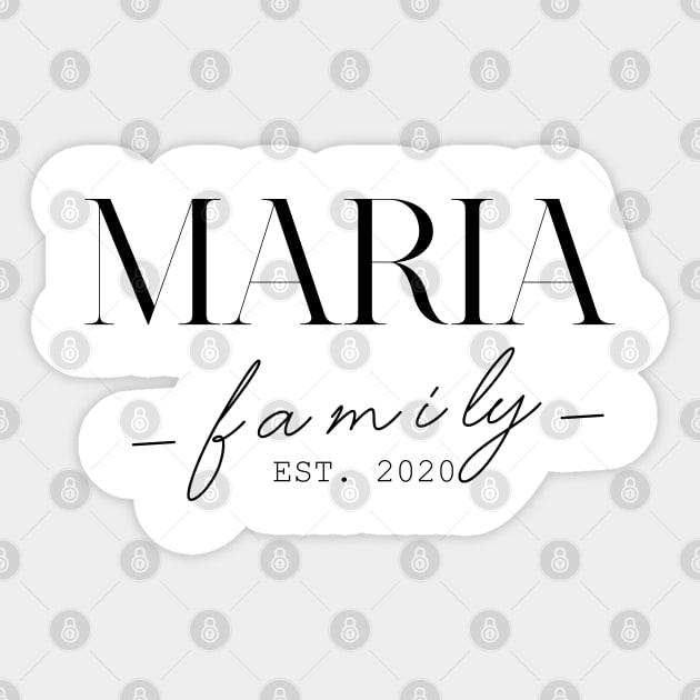 Maria Family EST. 2020, Surname, Maria Sticker by ProvidenciaryArtist